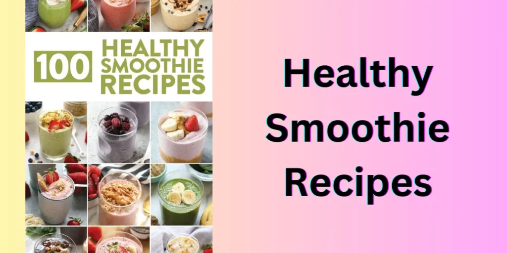 healthy smoothie recipes