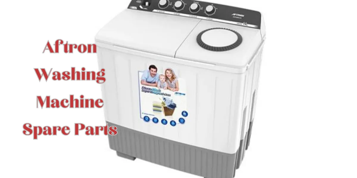 Aftron Washing Machine Spare Parts