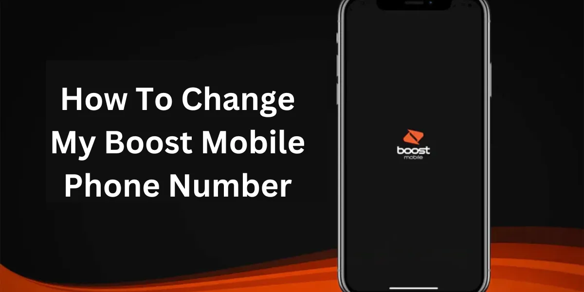 How To Change My Boost Mobile Phone Number
