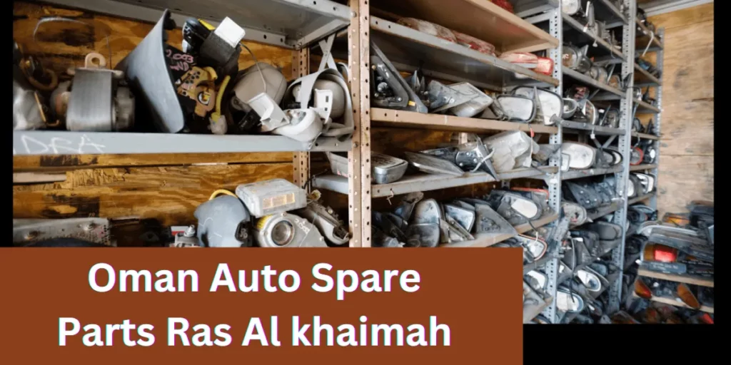 oman auto spare parts ras al khaimah (1)