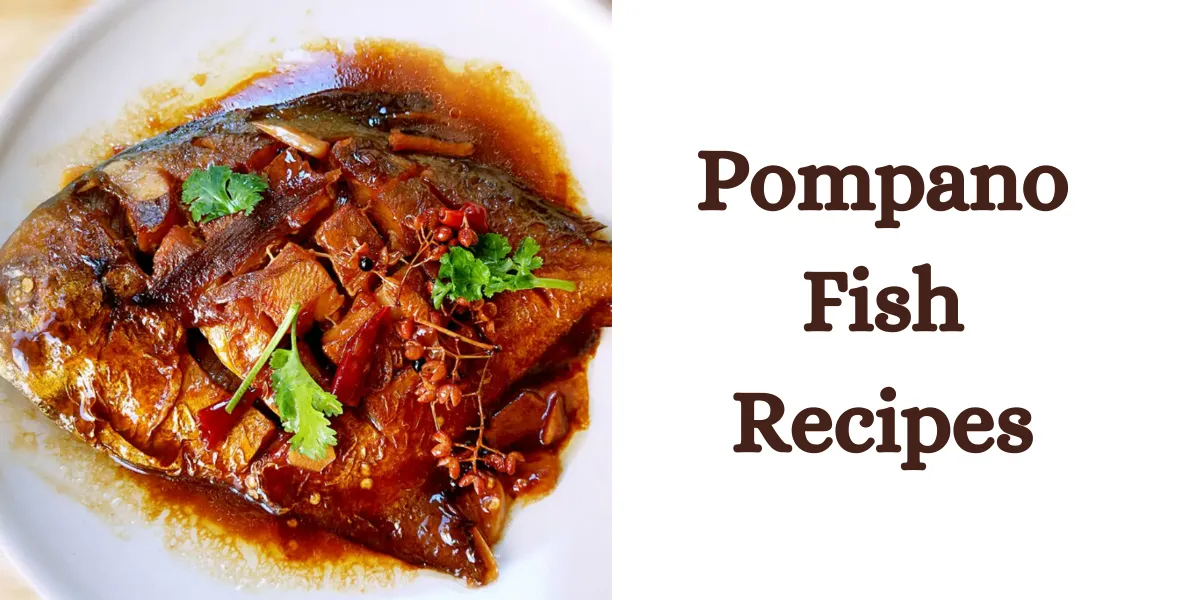 pompano fish recipes (1)