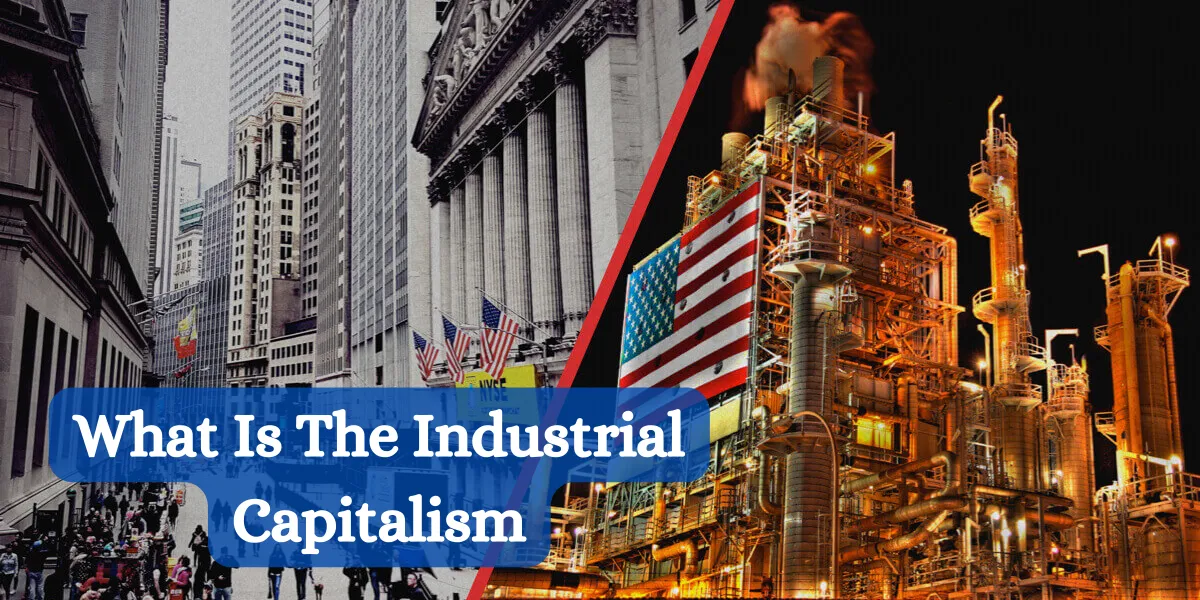 what is the industrial capitalism
