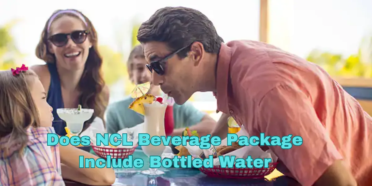 Does NCL Beverage Package Include Bottled Water