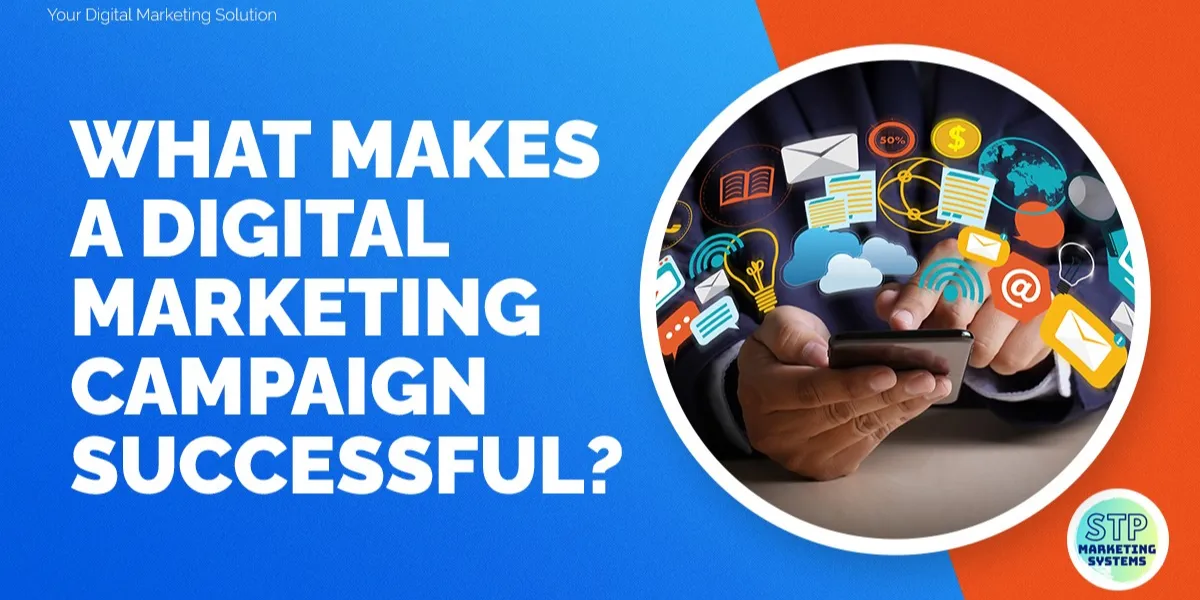 Why You Think This Digital Marketing Campaign Was Successful