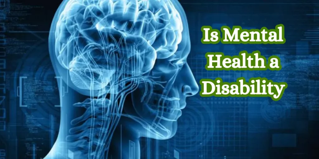 Is Mental Health a Disability