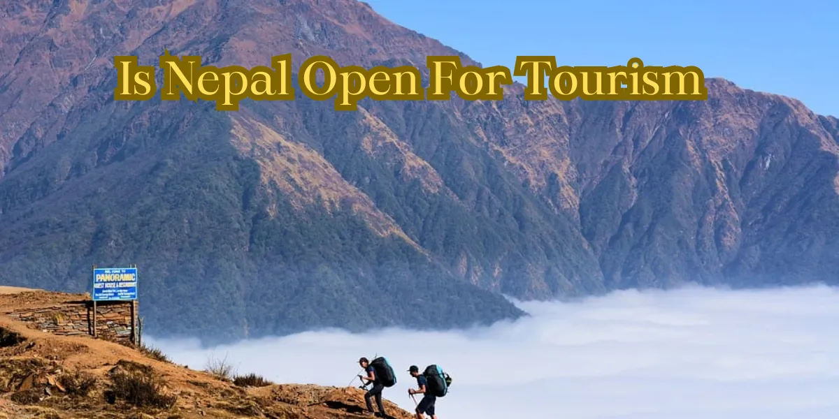 Is Nepal Open For Tourism