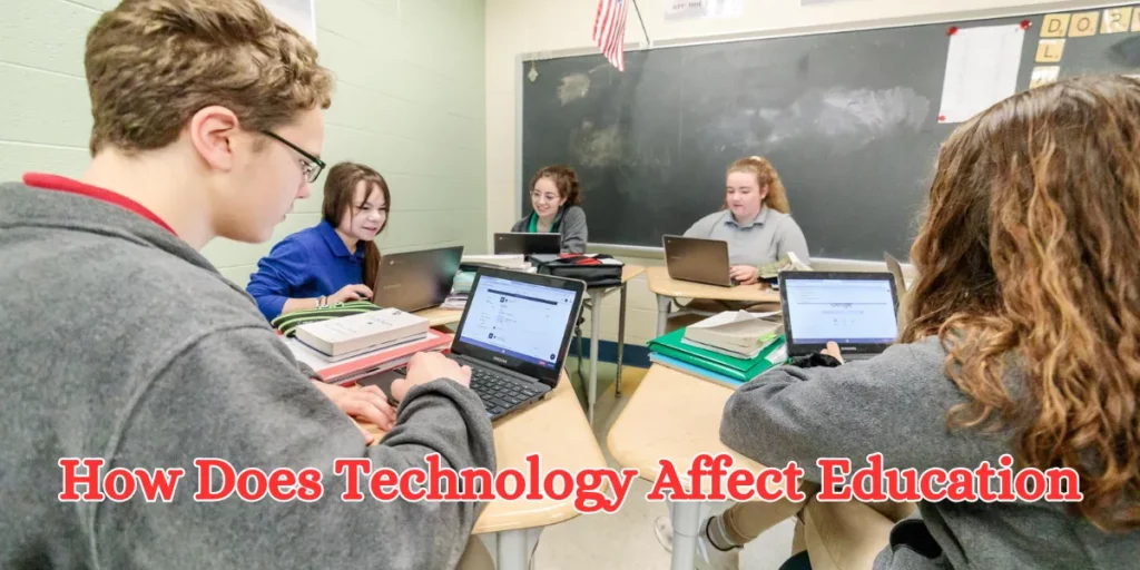 How Does Technology Affect Education