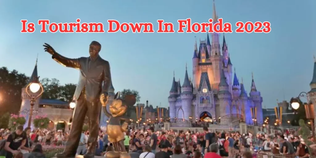 Is Tourism Down In Florida 2023