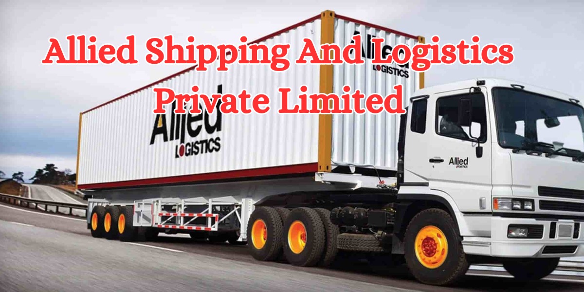 Allied Shipping And Logistics Private Limited