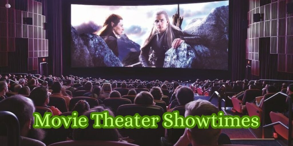 Movie Theater Showtimes